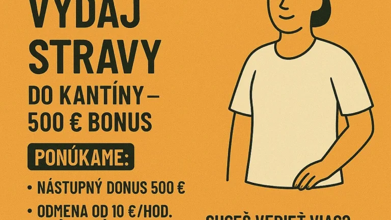 Výdaj stravy v kantíne – 500 € nástupný bonus