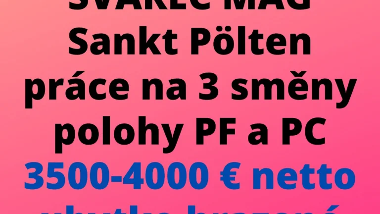 SVÁŘEČ MAG (St. Pölten) - 3500€ až 4000€ NETTO