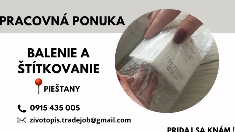 Balenie a štítkovanie od 5,00 - 5,50€/čistom. RANNÁ zmena.