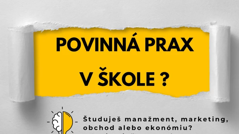 HĽADÁME ŠTUDENTOV NA POVINNÚ PRAX – EKONÓMIA & MANAŽMENT