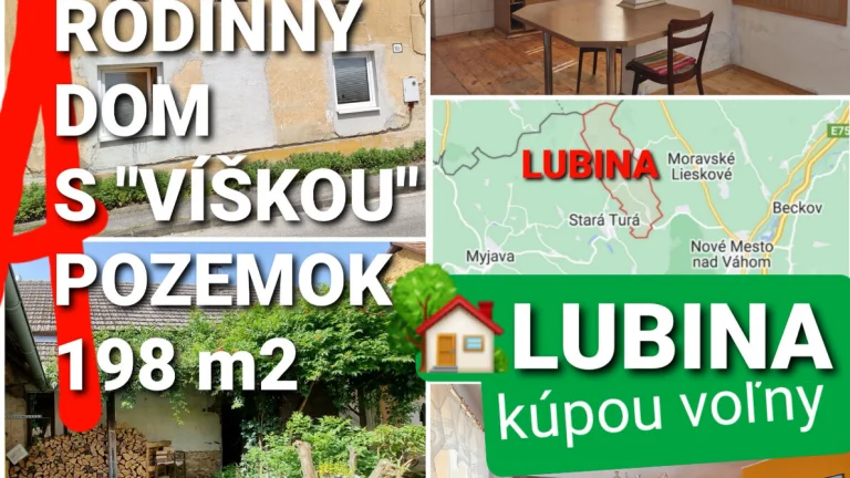 RODINNÝ DOMČEK s "VÍŠKOU" a POZEMOK 198 m2 LUBINA NMNV