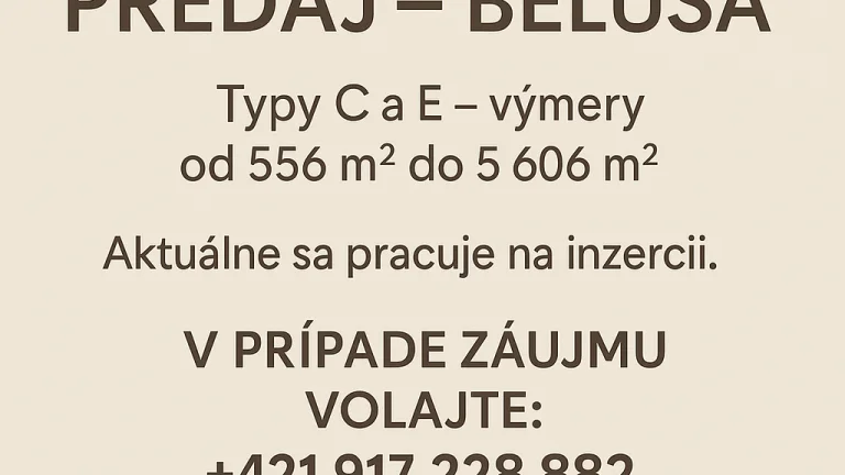 Pripravujem na predaj pozemky v obci Beluša