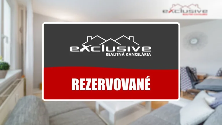 " REZERVOVANÉ " 3 - IZB. BYT - MAGURSKÁ, SEKČOV, 75 M2