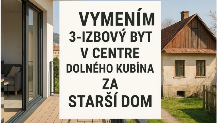 Vymením 3-izbový byt za dom