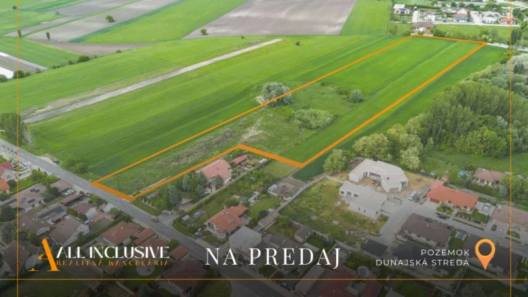 ALL INCLUSIVE | NA PREDAJ INVESTIČNÝ POZEMOK (28468 M2),DUN.