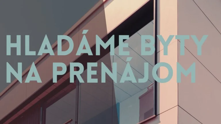 HLADÁME BYTY NA PRENÁJOM