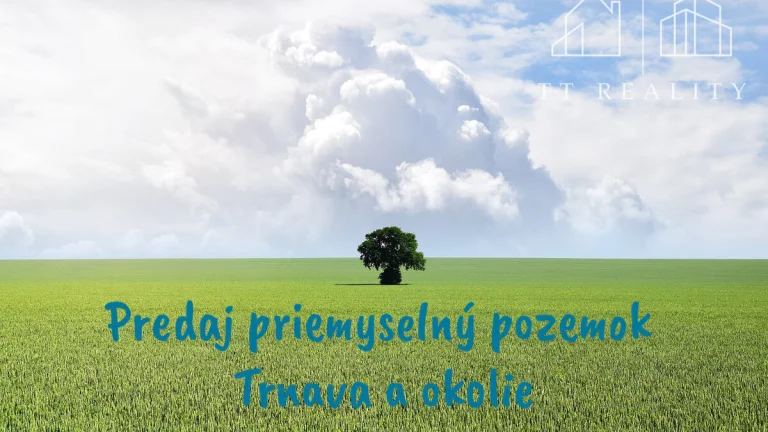 TT Reality - priemyselný pozemok na výstavbu haly v blízkost