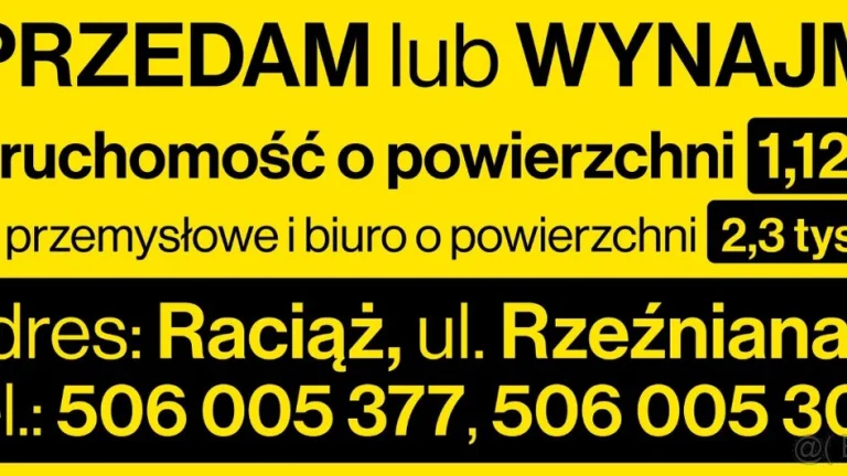 RACIĄŻ fabrykę sprzedam: biura, hale, magazyny, plac itd